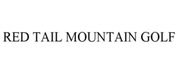 RED TAIL MOUNTAIN GOLF trademark