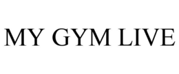 MY GYM LIVE trademark