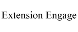 EXTENSION ENGAGE trademark