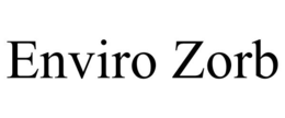 ENVIRO ZORB trademark