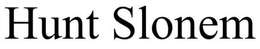 HUNT SLONEM trademark