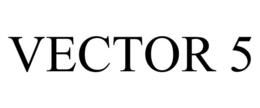 VECTOR 5 trademark