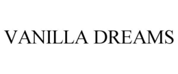 VANILLA DREAMS trademark