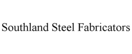 SOUTHLAND STEEL FABRICATORS trademark