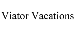 VIATOR VACATIONS trademark