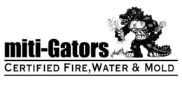 MITI-GATORS CERTIFIED FIRE, WATER & MOLD trademark