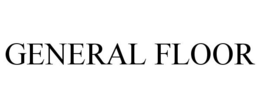 GENERAL FLOOR trademark