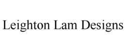 LEIGHTON LAM DESIGNS trademark