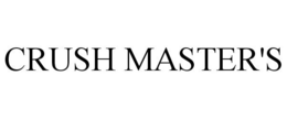 CRUSH MASTER'S trademark