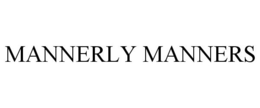 MANNERLY MANNERS trademark