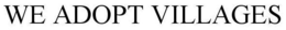 WE ADOPT VILLAGES trademark