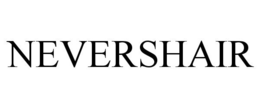 NEVERSHAIR trademark