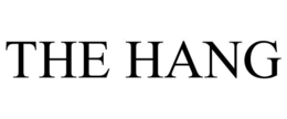 THE HANG trademark