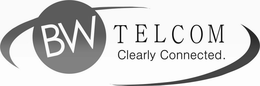 BW TELCOM CLEARLY CONNECTED. trademark