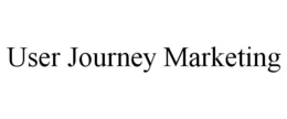 USER JOURNEY MARKETING trademark