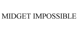 MIDGET IMPOSSIBLE trademark