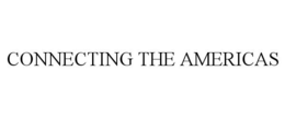 CONNECTING THE AMERICAS trademark