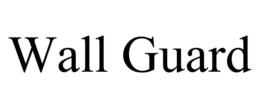 WALL GUARD trademark