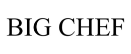 BIG CHEF trademark