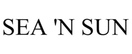 SEA 'N SUN trademark