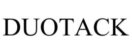 DUOTACK trademark