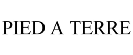PIED A TERRE trademark