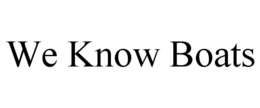 WE KNOW BOATS trademark