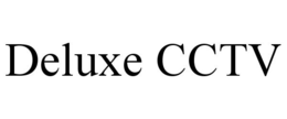 DELUXE CCTV trademark
