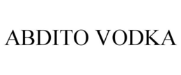 ABDITO VODKA trademark