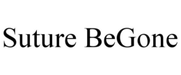 SUTURE BEGONE trademark