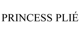 PRINCESS PLIÉ trademark