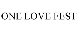 ONE LOVE FEST trademark