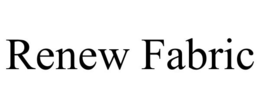 RENEW FABRIC trademark