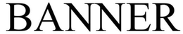 BANNER trademark