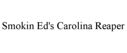 SMOKIN ED'S CAROLINA REAPER trademark