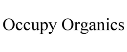 OCCUPY ORGANICS trademark