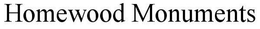 HOMEWOOD MONUMENTS trademark