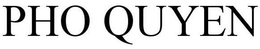 PHO QUYEN trademark