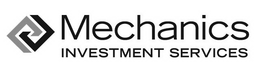 MECHANICS INVESTMENT SERVICES trademark