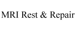 MRI REST & REPAIR trademark