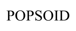 POPSOID trademark