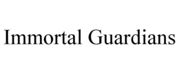 IMMORTAL GUARDIANS trademark