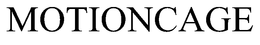 MOTIONCAGE trademark