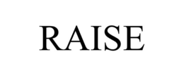 RAISE trademark