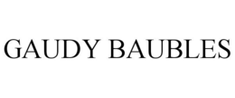 GAUDY BAUBLES trademark