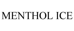 MENTHOL ICE trademark