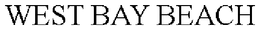 WEST BAY BEACH trademark
