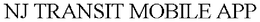 NJ TRANSIT MOBILE APP trademark
