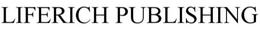 LIFERICH PUBLISHING trademark