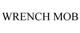 WRENCH MOB trademark